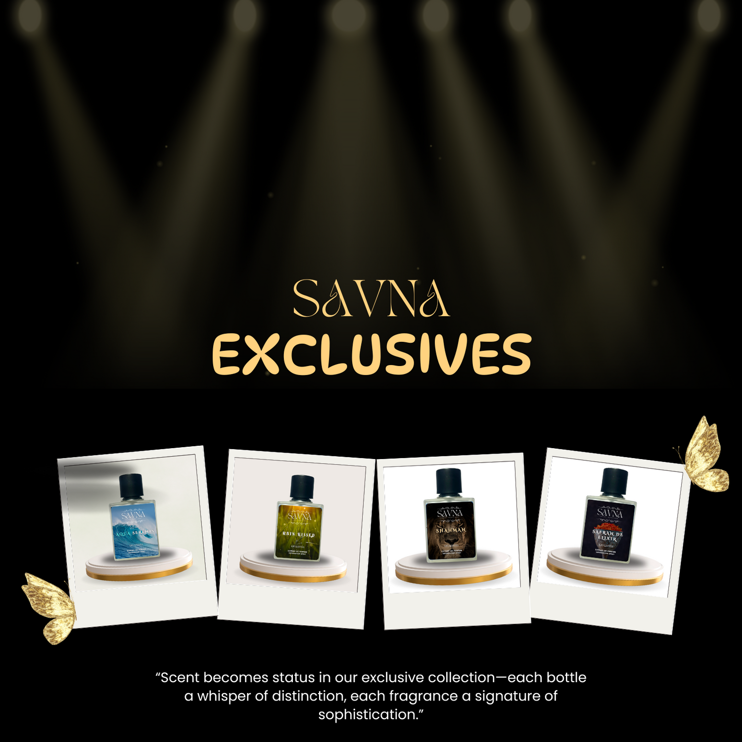 Savna Exclusives